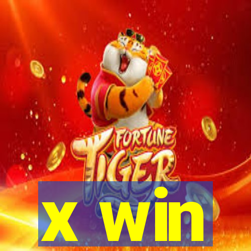 x win